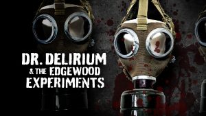 DR. DELIRIUM UND DIE EDGEWOOD-EXPERIMENTE